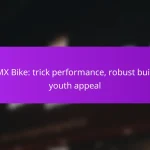 BMX Bike: trick performance, robust build, youth appeal