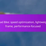 Road Bike: speed optimization, lightweight frame, performance-focused