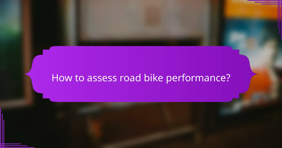 How to assess road bike performance?