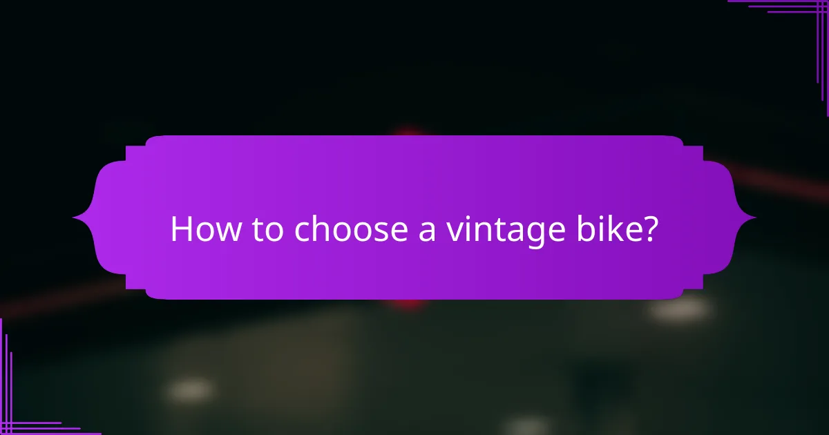 How to choose a vintage bike?